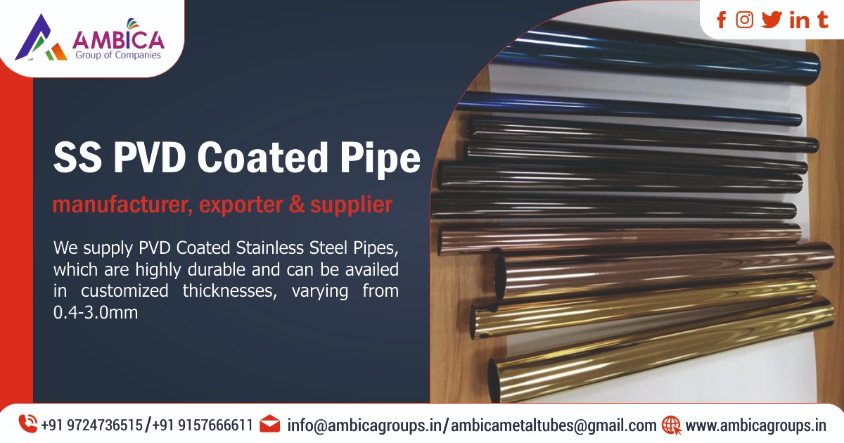 SS PVD Coated Pipe Supplier In Ahmedabad